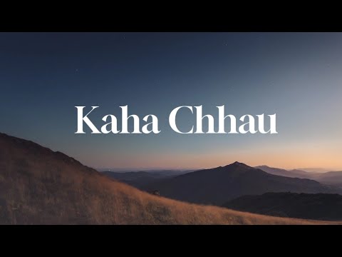 Kaha Chau - Yugal Gurung | Unofficial Lyrics Video