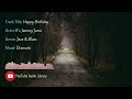 Happy Birthday Artist E S Jammy Jams Genre Jazz Blues Mood Dramatic NOCOPYRIGHTMUSIC