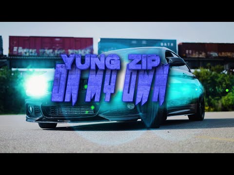 Yung Zip - On My Own (Official Video)