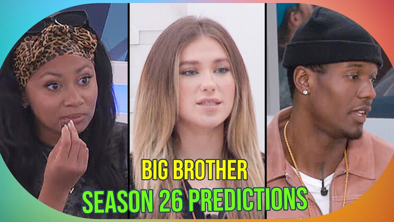 Big Brother Season 26 Finale Predictions: Who Will Win—Chelsie, Makensy, or Cam?