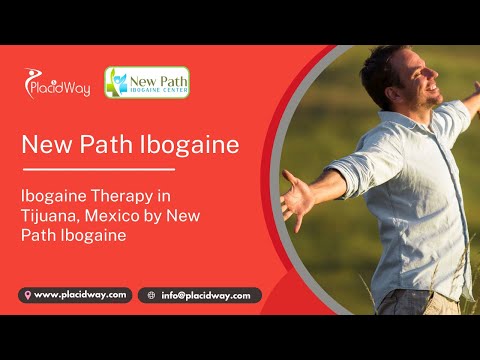 Tijuana Ibogaine Therapy: Safe and Private Healing Experience at New Path Ibogaine