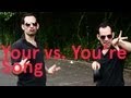 Your vs. You're Song (Song A Day #1655)