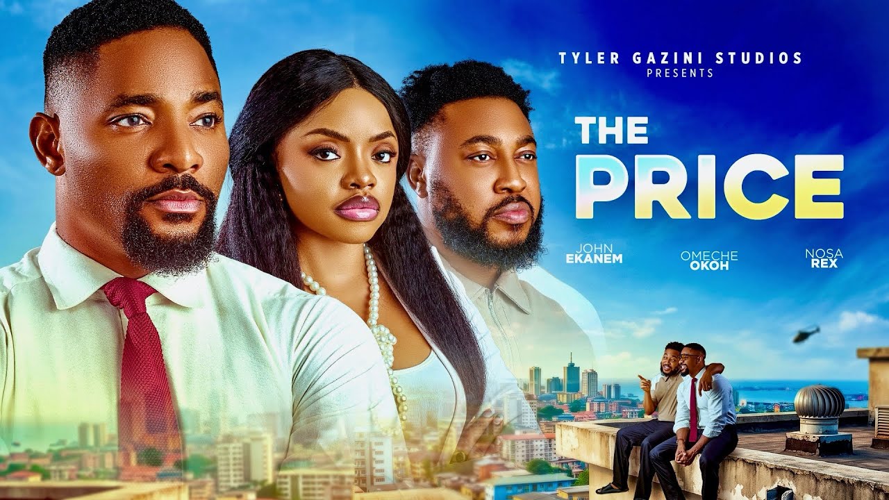 THE PRICE - Nigerian Movies 2026 Latest Full movies | Nosa Rex, John Ekanem, Omeche Oko