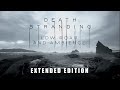 Death Stranding Low Roar And Cinematic Ambience Extended Edition