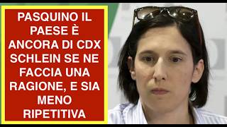 PASQUINO IL PAESE È ANCORA DI CDX SCHLEIN SE NE FACCIA UNA RAGIONE, E SIA MENO RIPETITIVA