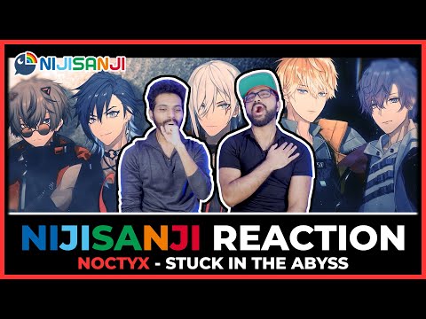 NIJISANJI EN - NOCTYX STUCK IN THE ABYSS REACTION | OFFICIAL DEBUT MV