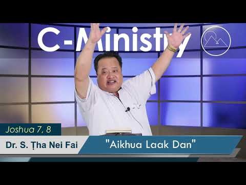 Aii-Khua Laak Dan - Dr. S. Tha Nei Fai