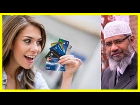 Dr Zakir Naik Talking About Credit Card Is Haram 2017