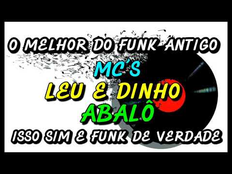 MC´S LEU E DINHO ( ABALÔ )