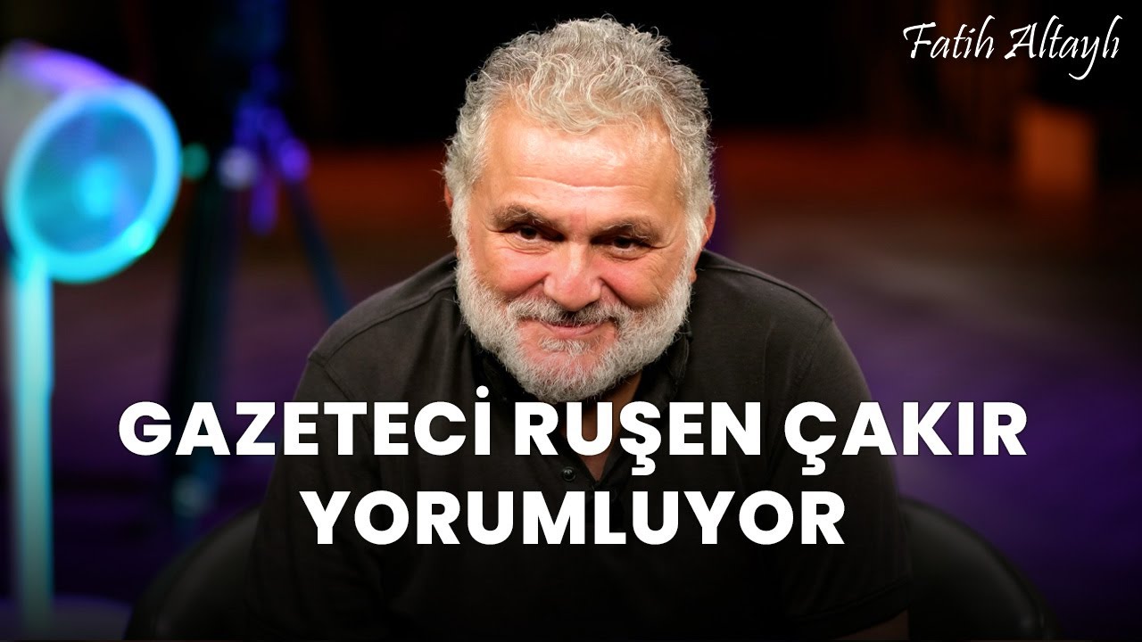Fatih Altaylı YORUMLAYAMIYOR: "Risk" / Ruşen Çakır yorumluyor