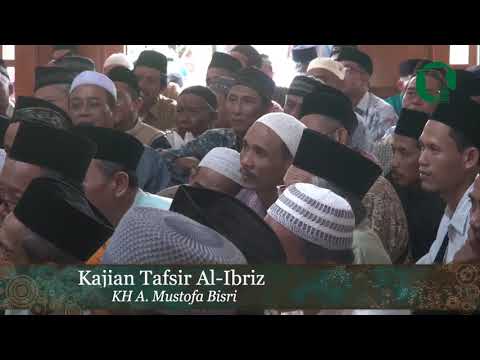 Kajian Tafsir Al Ibriz | Al Baqoroh 190 | KH A Mustofa Bisri Taqmir.com