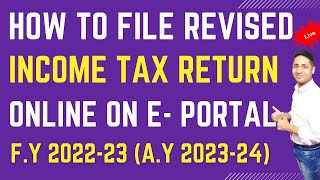 Revised Return Filing Complete Procedure How to File Revised Income Tax Return Online||