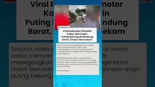REKAMAN PEMOTOR DIKEJAR ANGIN PUTING BELIUNG! Kabur dari Pusaran Angin Mencekam di Bandung Barat