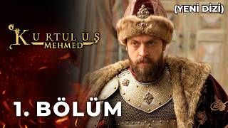 Kurtuluş Mehmed 1. Bölüm (Yeni Dizi)