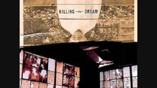 Killing The Dream - 10 1/2