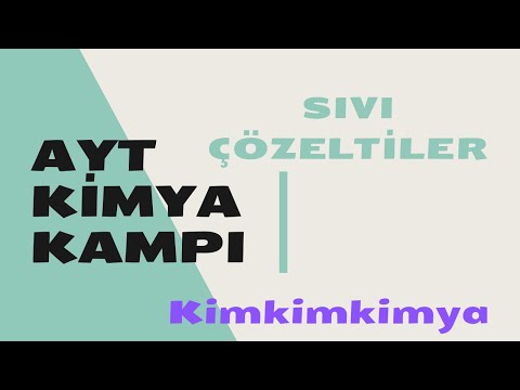 AYT KİMYA KAMPI- SIVI  ÇÖZELTİLER 3