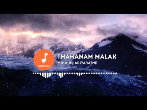 Thahanam Malak - Mihindu Ariyaratne (Audio)