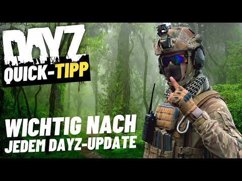 Was tun nach einem DayZ Update??? - Quick-Tipp 5 - DayZ Tutorial deutsch