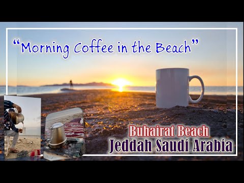 Morning Coffee in the Beach | Surah Al Kahf