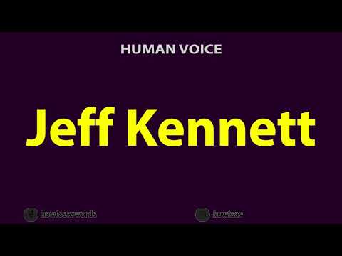 How To Pronounce Jeff Kennett