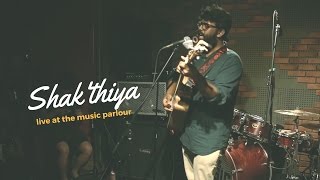 Shak&#39;thiya - Where Are You (Live at The Music Parlour)