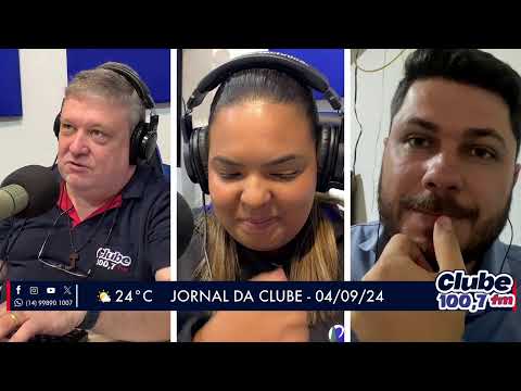 Jornal da Clube - 04/09/24 - Edição da Manhã