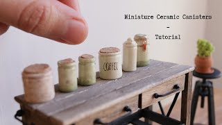 Easy Miniature "Ceramic" Canisters (made with Polymer Clay) - Tutorial