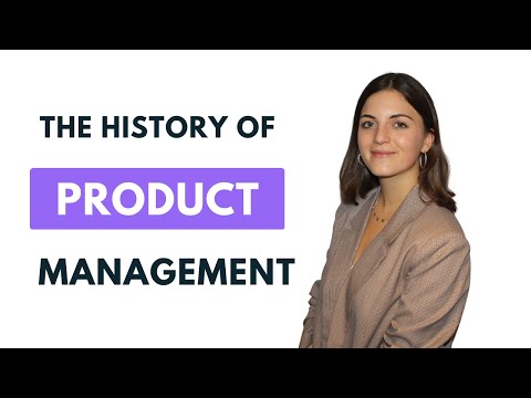 The History of Product Management