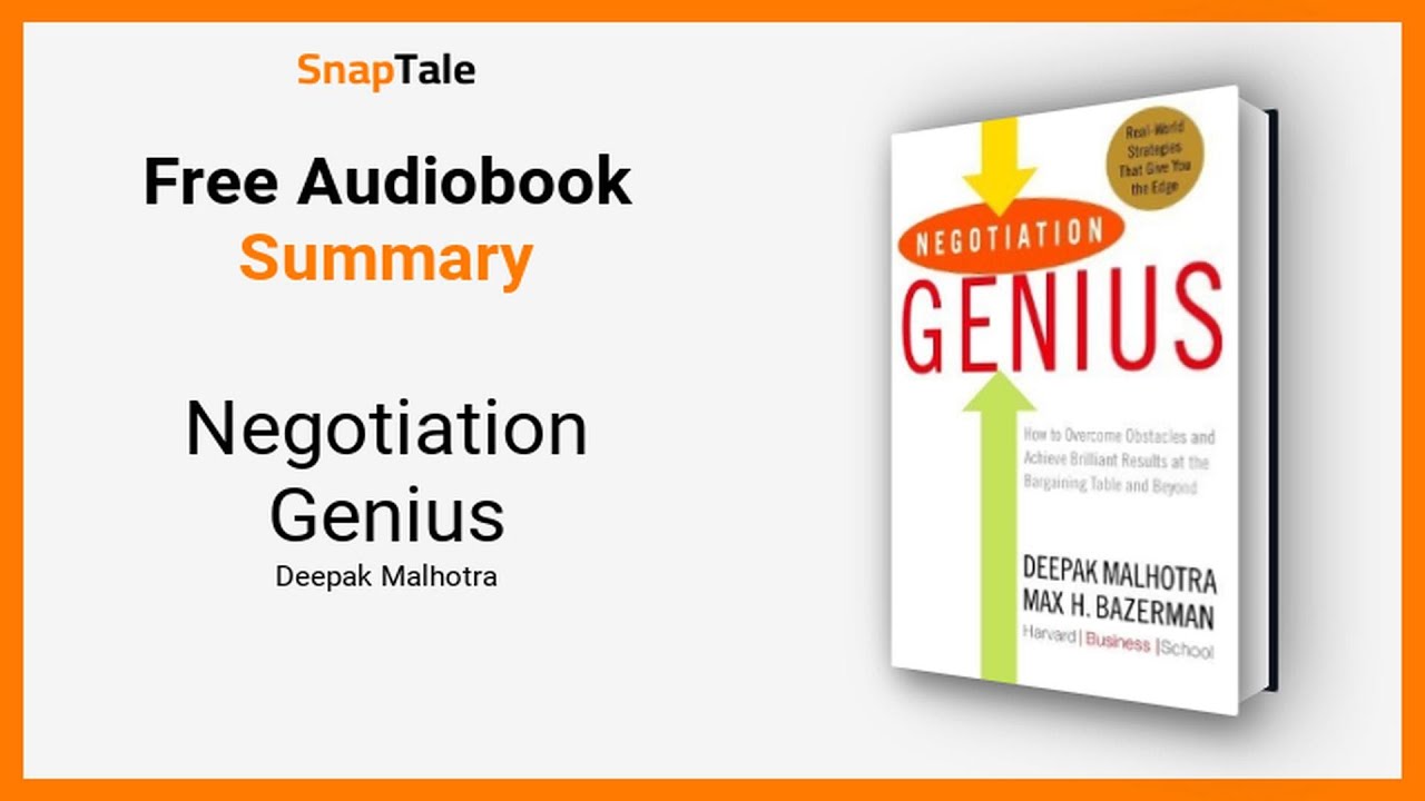 Negotiation Genius by Deepak Malhotra: 11 Minute Summary