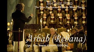 Download lagu ARBAB (REBANA) - VERSI ORCHESTRA || IRINGAN MUSIK KOOR GEREJA mp3