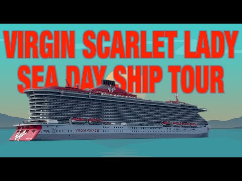 Virgin Scarlet Lady Ship Tour