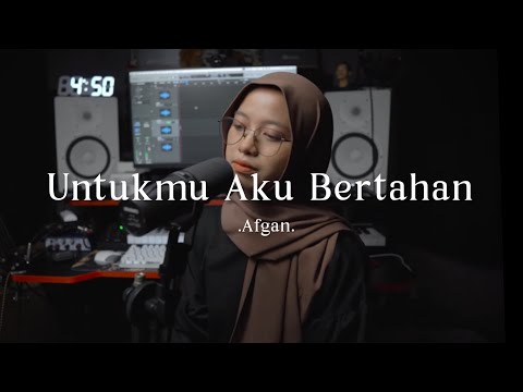 Untukmu Aku Bertahan - Afgan ( cover )