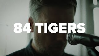 84 Tigers – The Crush Of It All