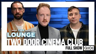 The Lounge: Two Door Cinema Club EXCLUSIVE