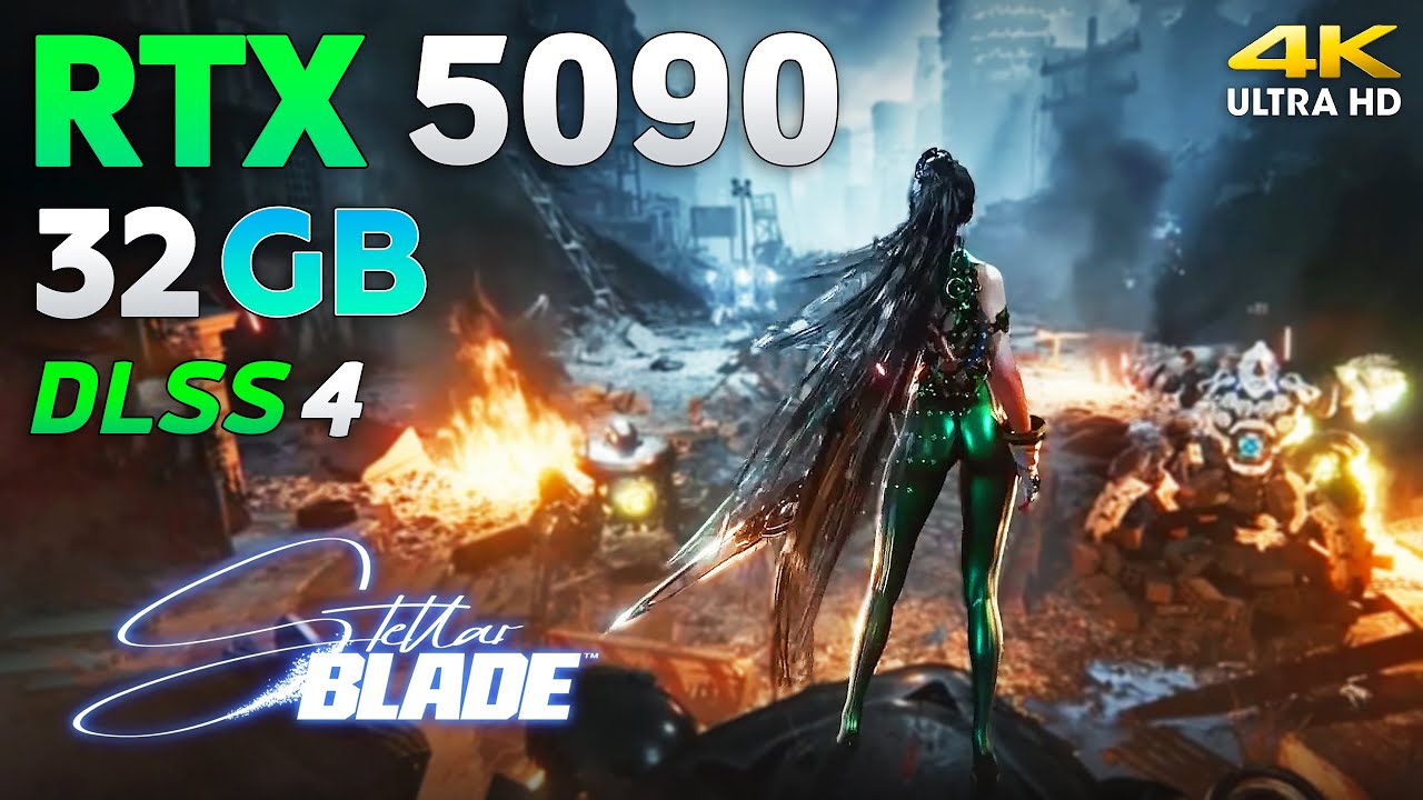 Stellar Blade : RTX 5090 32GB + Ryzen 7 9800X3D | 4K