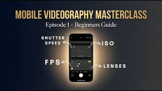 MobileMobile Videography Kya Hai? Complete Beginner Guide in Urdu | Masterclass Ep 1 Video