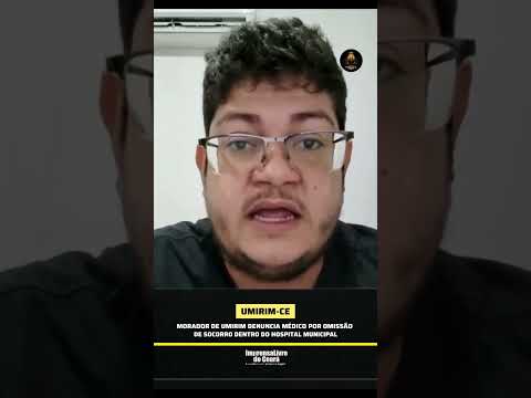 Cidadão denuncia médico por omissão de socorro dentro do hospital municipal de Umirim