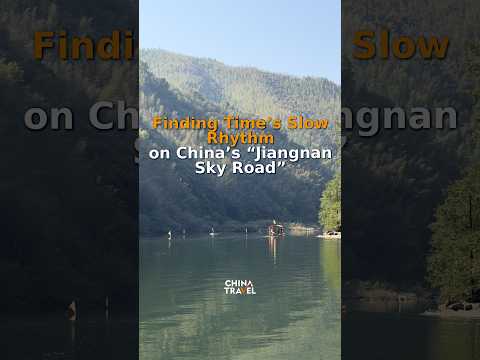 Beyond the Skyscrapers: Finding time's slow rhythm on China's 'Jiangnan Sky Road'