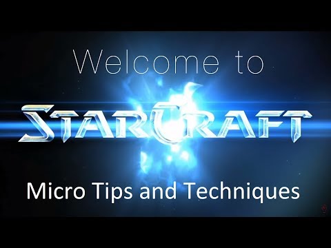 Micro Tips and Techniques - Welcome to Starcraft