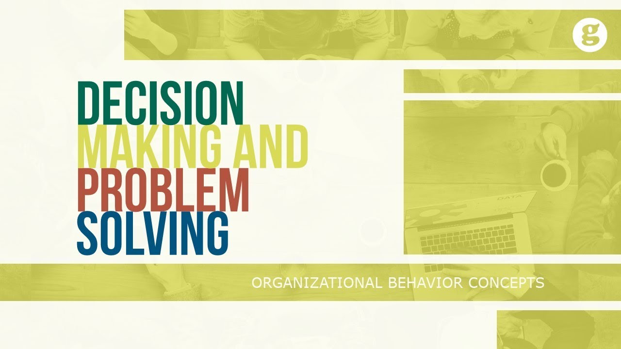 Decision Making and Problem Solving