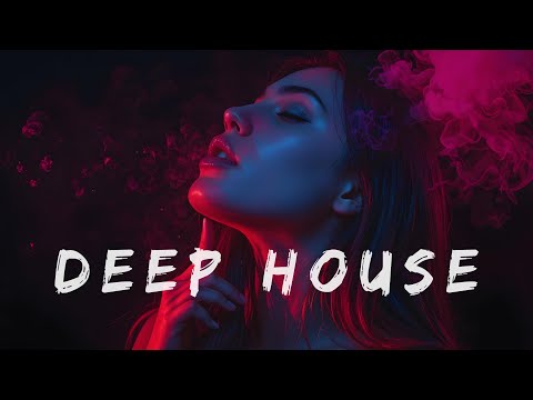 Best of Deep House [2025] | Chill Mix & Deep Feelings #46