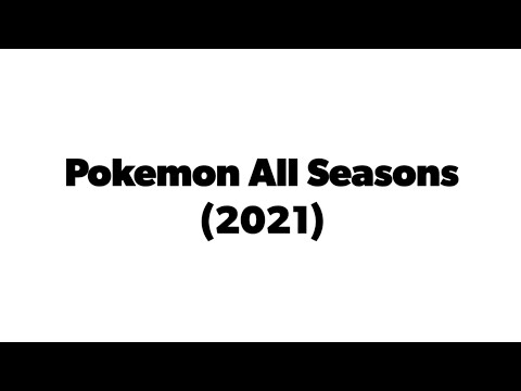 Pokemon all seasons name list 2021 By|Amanima|