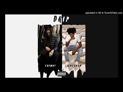 Lightshow x trpmny - Drip