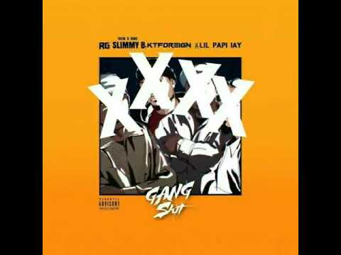 RG Ft. SOB x RBE (Slimmy B), KT Foreign & Lil Papi Jay - Gang Shit (Prod. By Paupa & Koast)