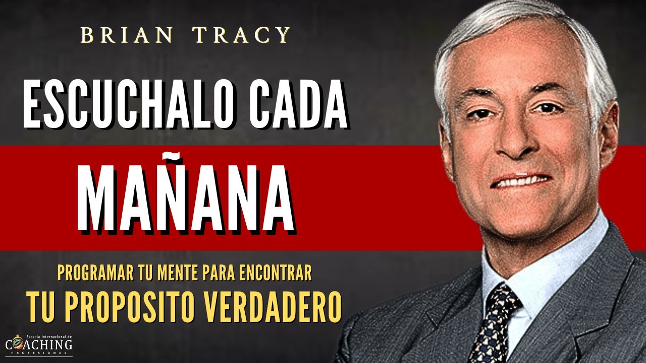 PRUEBALO Y LO VERAS!✨ PROGRAMARAS tus MENTE PARA ENCONTRAR TU DESTINO - Brian Tracy en Español