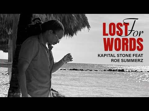 Kapital Stone & Roe Summerz - Lost For Words (Official Lyric Video)