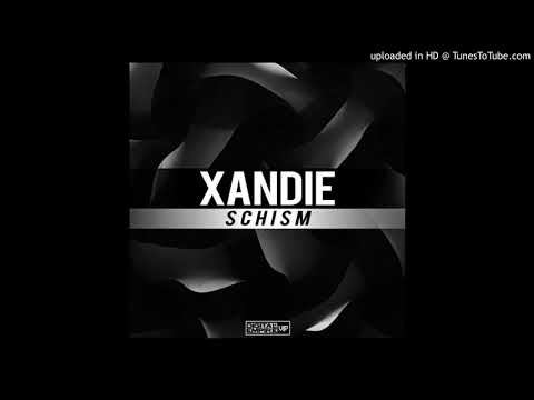 Xandie - Schism (Original Mix)