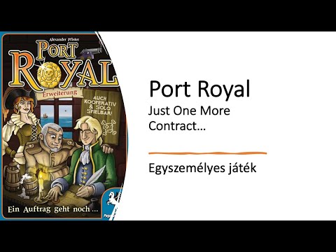 Port Royal - Just One More Contract... - Egyszemélyes játék - Robert SoloPlay