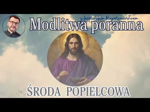 Modlitwa poranna Środa Popielcowa