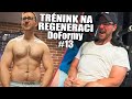 TRÉNINK NA RYCHLEJŠÍ REGENERACI SVALŮ (Deload) Lukša DoFormy #13